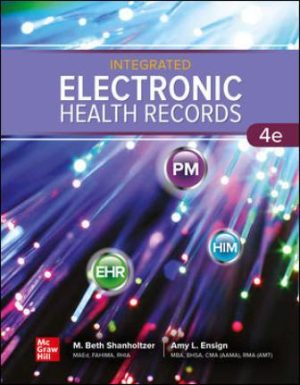 Integrated Electronic Health Records 4th Edition Shanholtzer