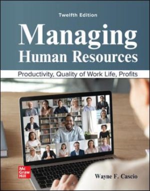 Managing Human Resources 12th Edition Cascio