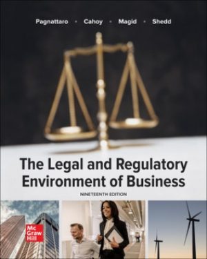 The Legal and Regulatory Environment of Business 19th Edition Pagnattaro