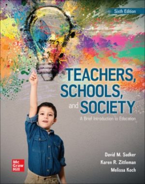 Teachers Schools and Society: A Brief Introduction to Education 6th Edition Sadker