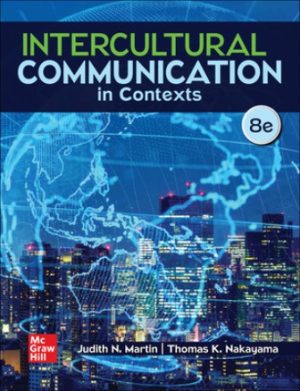 Intercultural Communication in Contexts 8th Edition Martin