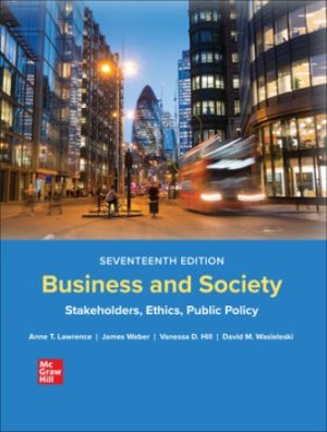 Business and Society: Stakeholders Ethics Public Policy 17th Edition Lawrence