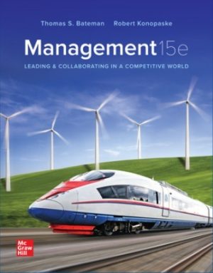 Management Leading and Collaborating in a Competitive World 15th Edition Bateman