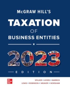 McGraw-Hill's Taxation of Business Entities 2023 Edition 14th Edition Spilker