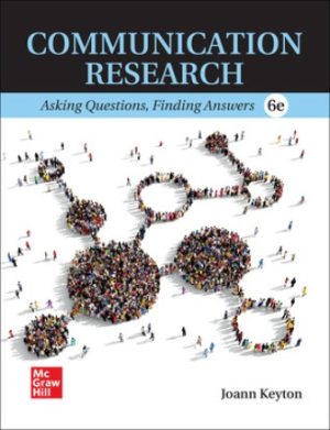 Communication Research Asking Questions Finding Answers 6th Edition Keyton