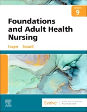 Test Bank for Foundations and Adult Health Nursing 9th Edition Cooper