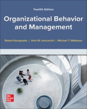 Solution Manual for Organizational Behavior and Management 12th Edition Konopaske