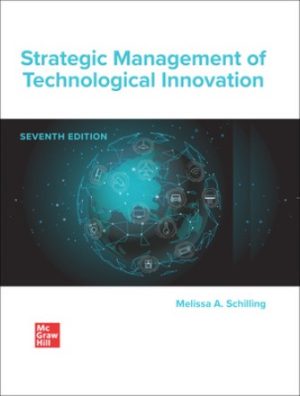 Solution Manual for Strategic Management of Technological Innovation 7th Edition Schilling