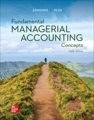 Solution Manual for Fundamental Managerial Accounting Concepts 10th Edition Edmonds