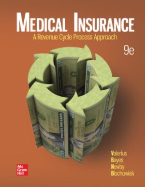 Solution Manual for Medical Insurance: A Revenue Cycle Process Approach 9th Edition Valerius