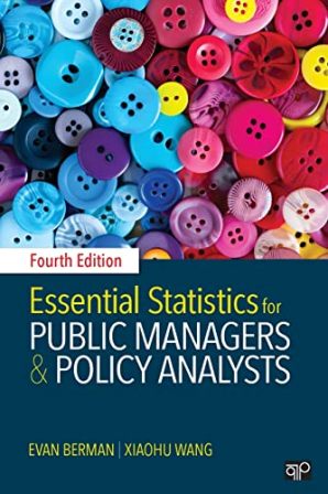 Solution Manual for Essential Statistics for Public Managers and Policy Analysts 4th Edition Berman