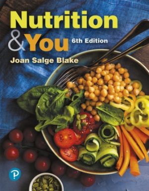 Test Bank for Nutrition and You 6th Edition Blake