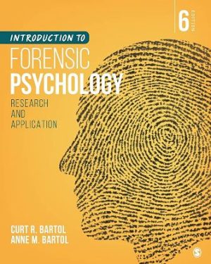 Test Bank for Introduction to Forensic Psychology Research and Application 6th Edition Bartol