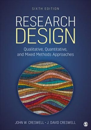 Test Bank for Research Design Qualitative Quantitative and Mixed Methods Approaches 6th Edition Creswell