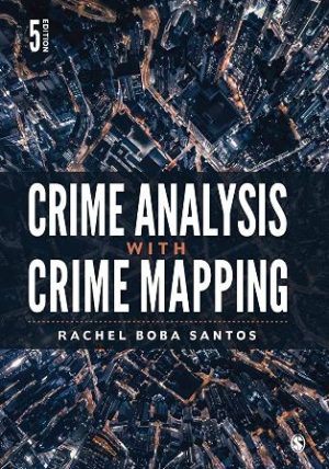 Test Bank for Crime Analysis with Crime Mapping 5th Edition Santos