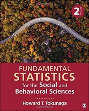 Solution Manual for Fundamental Statistics for the Social and Behavioral Sciences 2nd Edition Tokunaga