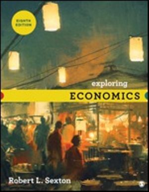 Test Bank for Exploring Economics 8th Edition Sexton