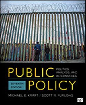 Test Bank for Public Policy Politics Analysis and Alternatives 7th Edition Kraft