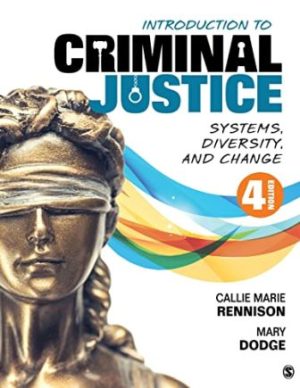 Test Bank for Introduction to Criminal Justice Systems Diversity and Change 4th Edition Rennison