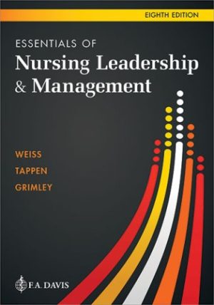 Test Bank for Essentials of Nursing Leadership and Management 8th Edition Weiss