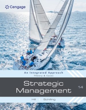 Solution Manual for Strategic Management: Theory and Cases: An Integrated Approach 14th Edition Hill