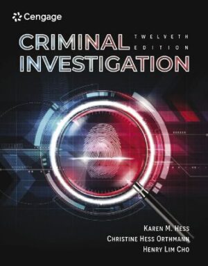 Test Bank for Criminal Investigation 12th Edition Hess