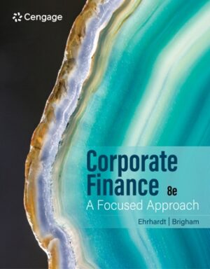 Solution Manual for Corporate Finance A Focused Approach 8th Edition Ehrhardt