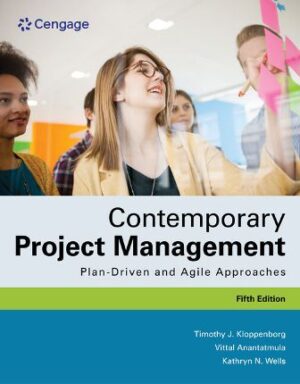 Solution Manual for Contemporary Project Management Plan-Driven and Agile Approaches 5th Edition Kloppenborg