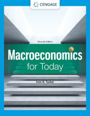 Test Bank for Macroeconomics for Today 11th Edition Tucker