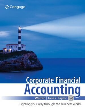 Solution Manual for Corporate Financial Accounting 17th Edition Warren