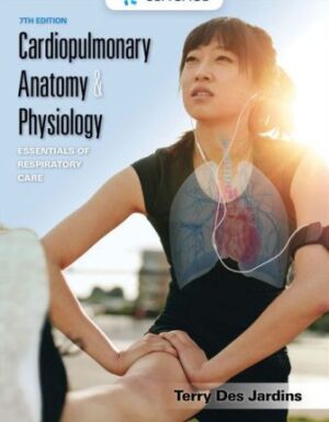 Test Bank for Cardiopulmonary Anatomy and Physiology 7th Edition Des Jardins